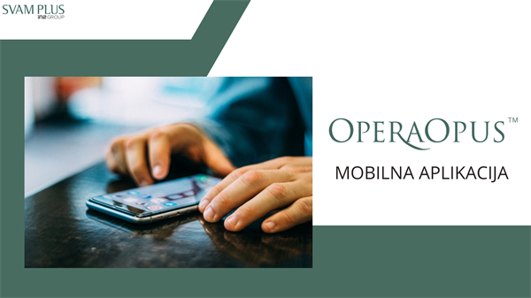 OperaOpus™ ERP aplikacija na mobilnim uređajima